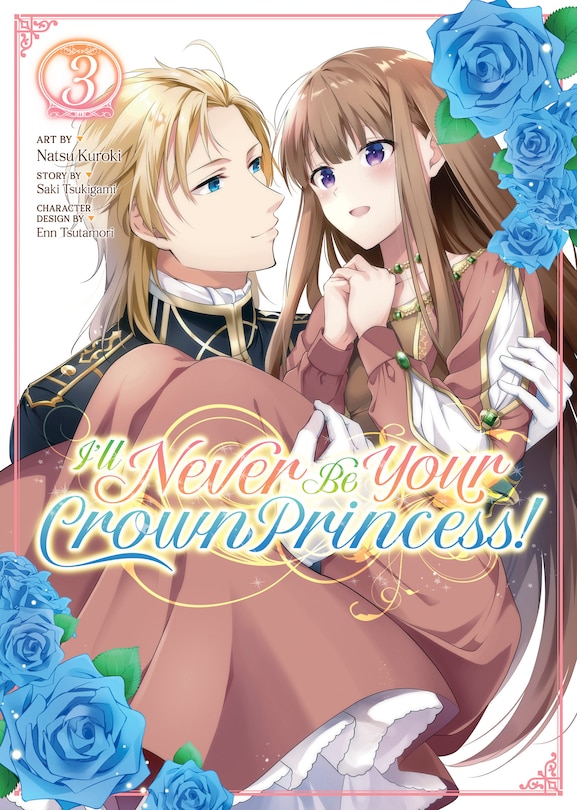 Front cover_I'll Never Be Your Crown Princess! (Manga) Vol. 3