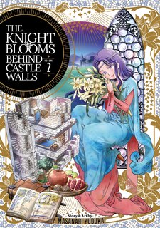 Front cover_The Knight Blooms Behind Castle Walls Vol. 2