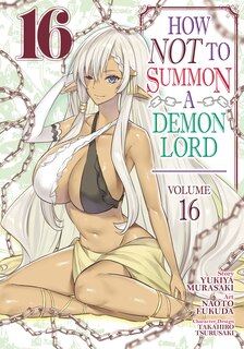 Front cover_How NOT to Summon a Demon Lord (Manga) Vol. 16