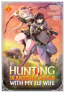 Front cover_Hunting in Another World With My Elf Wife (Manga) Vol. 3