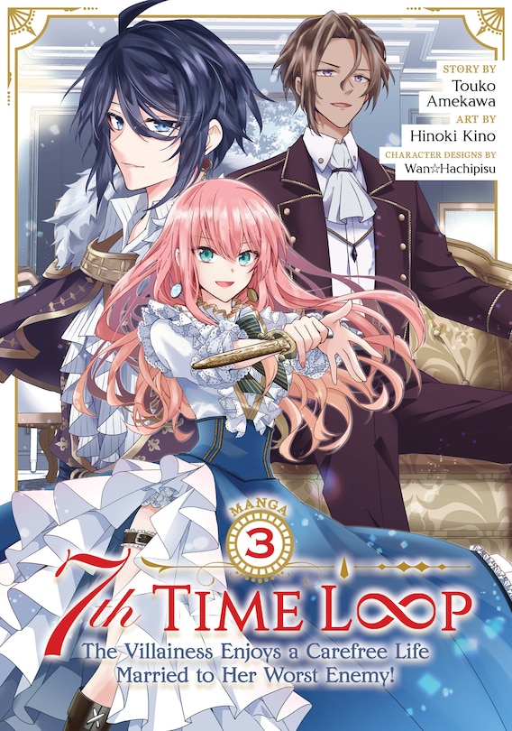 7th Time Loop The Villainess Enjoys a Carefree Life Married to Her