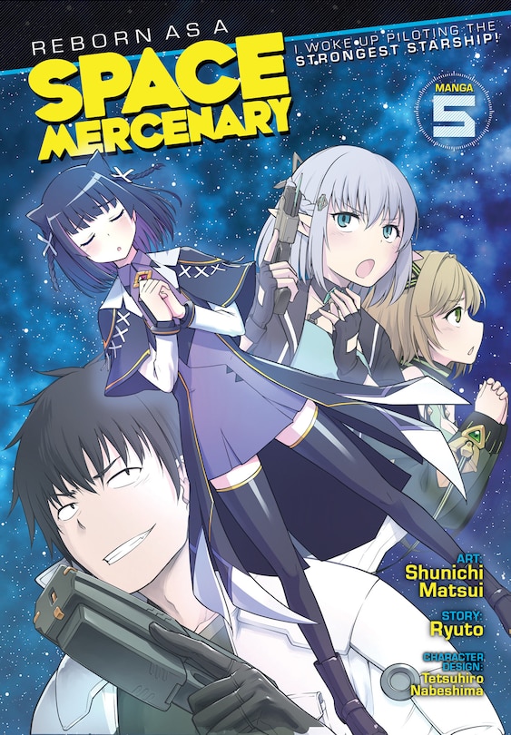 Front cover_Reborn as a Space Mercenary: I Woke Up Piloting the Strongest Starship! (Manga) Vol. 5