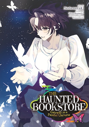 The Haunted Bookstore - Gateway to a Parallel Universe (Manga) Vol. 4