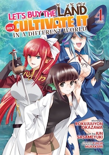 Front cover_Let's Buy the Land and Cultivate It in a Different World (Manga) Vol. 4