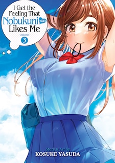 Front cover_I Get the Feeling That Nobukuni-san Likes Me Vol. 3