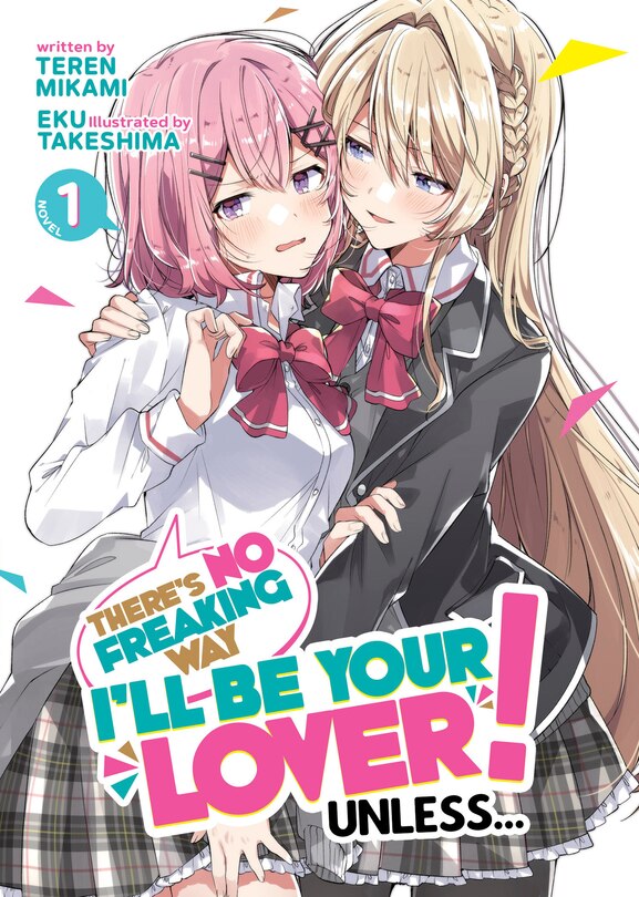Couverture_There's No Freaking Way I'll be Your Lover! Unless... (Light Novel) Vol. 1