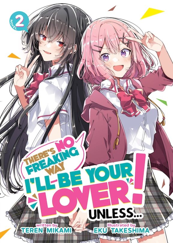 Front cover_There's No Freaking Way I'll be Your Lover! Unless... (Light Novel) Vol. 2