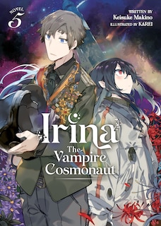 Couverture_Irina: The Vampire Cosmonaut (Light Novel) Vol. 5