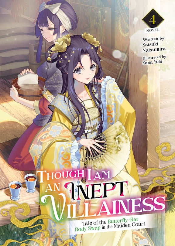 Front cover_Though I Am an Inept Villainess: Tale of the Butterfly-Rat Body Swap in the Maiden Court (Light Novel) Vol. 4
