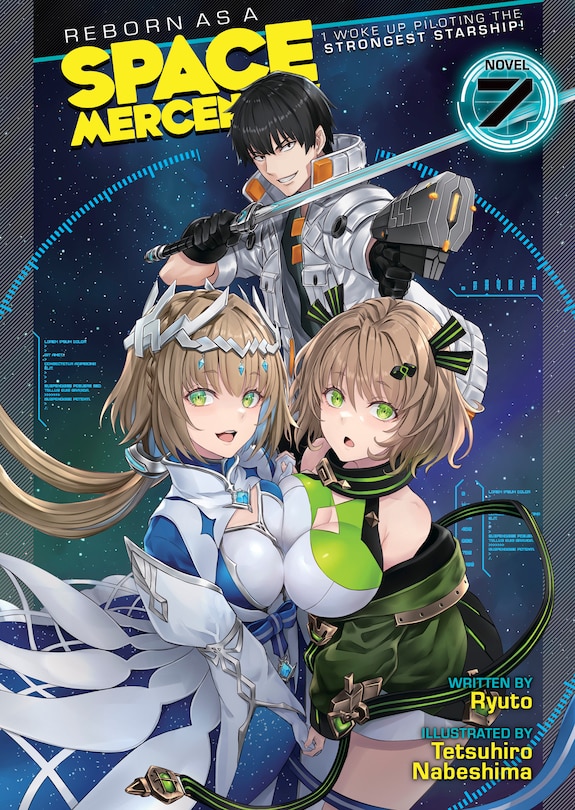 Front cover_Reborn as a Space Mercenary: I Woke Up Piloting the Strongest Starship! (Light Novel) Vol. 7