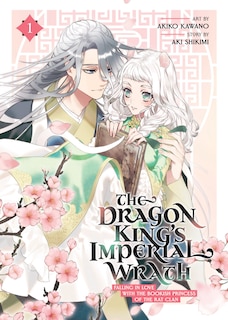 Couverture_The Dragon King's Imperial Wrath: Falling in Love with the Bookish Princess of the Rat Clan Vol. 1