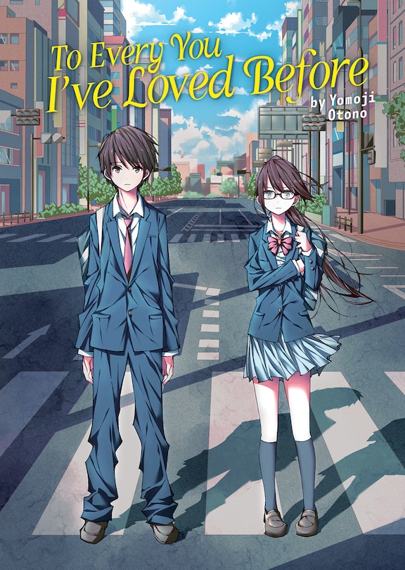 Couverture_To Every You I've Loved Before (Light Novel)