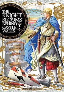 Front cover_The Knight Blooms Behind Castle Walls Vol. 3