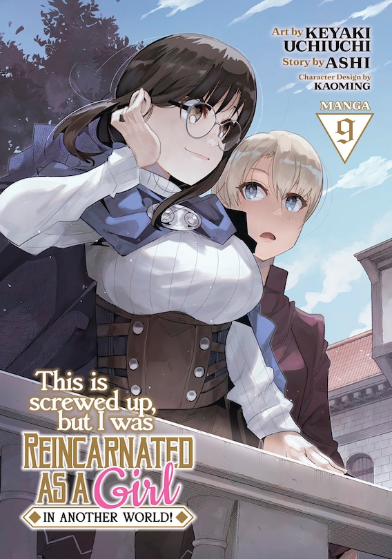 Front cover_This Is Screwed Up, but I Was Reincarnated as a GIRL in Another World! (Manga) Vol. 9