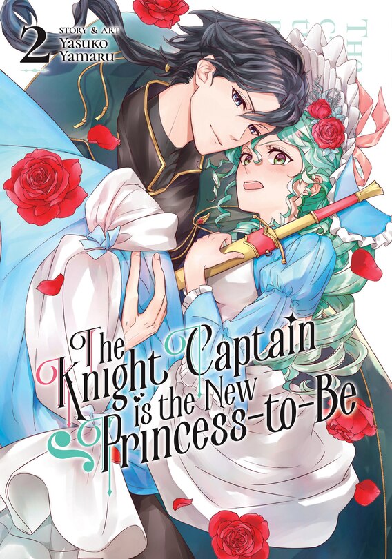 Front cover_The Knight Captain is the New Princess-to-Be Vol. 2