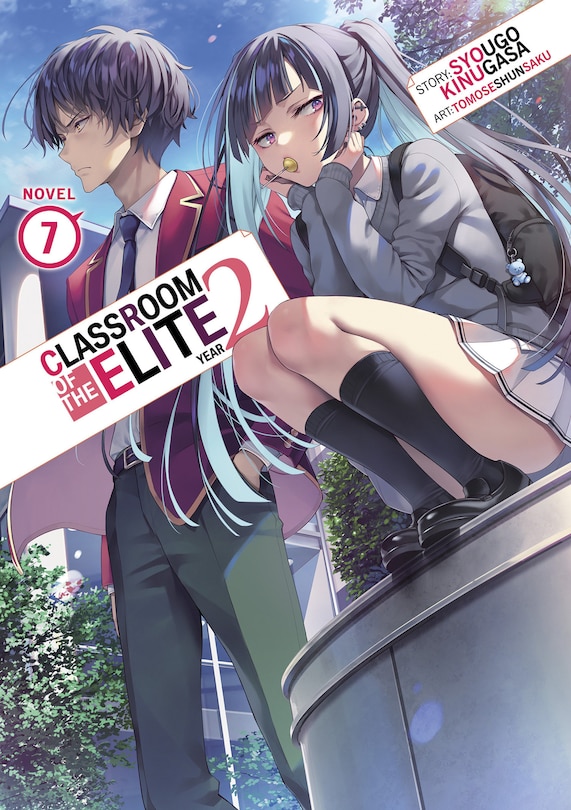 Front cover_Classroom of the Elite: Year 2 (Light Novel) Vol. 7