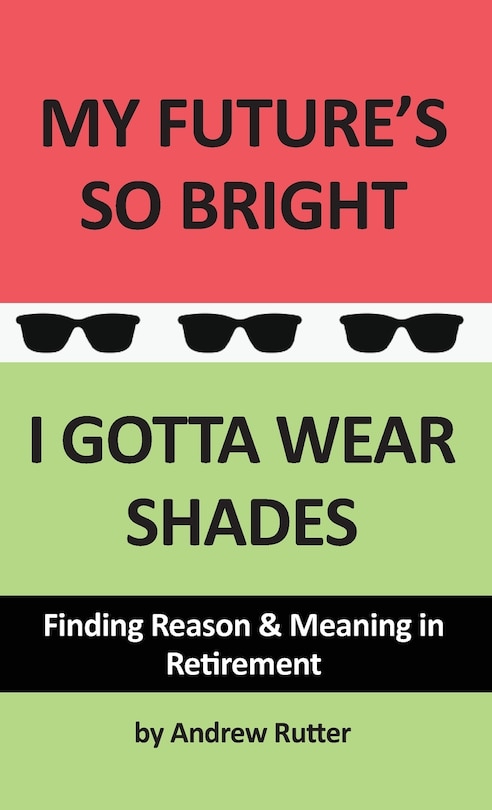 Couverture_My Future's So Bright... I Gotta Wear Shades