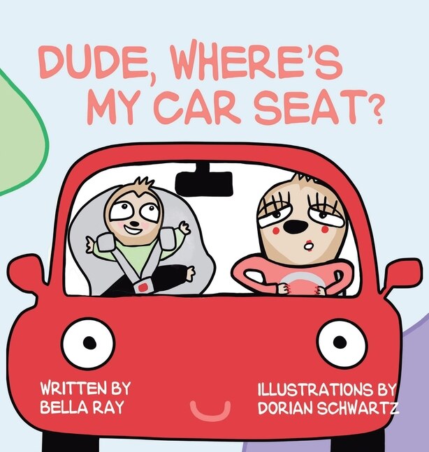 Couverture_Dude, Where's My Car Seat?