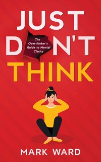 Front cover_Just Don't Think