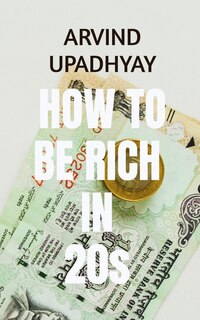 Couverture_how to be rich early in early 20s