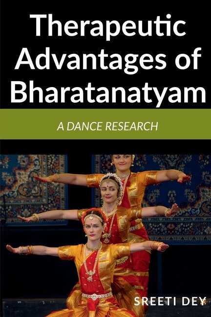 Couverture_Therapeutic Advantages of Bharatanatyam