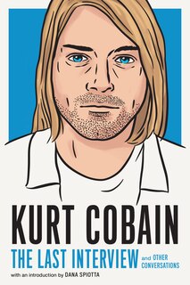 Couverture_Kurt Cobain: The Last Interview