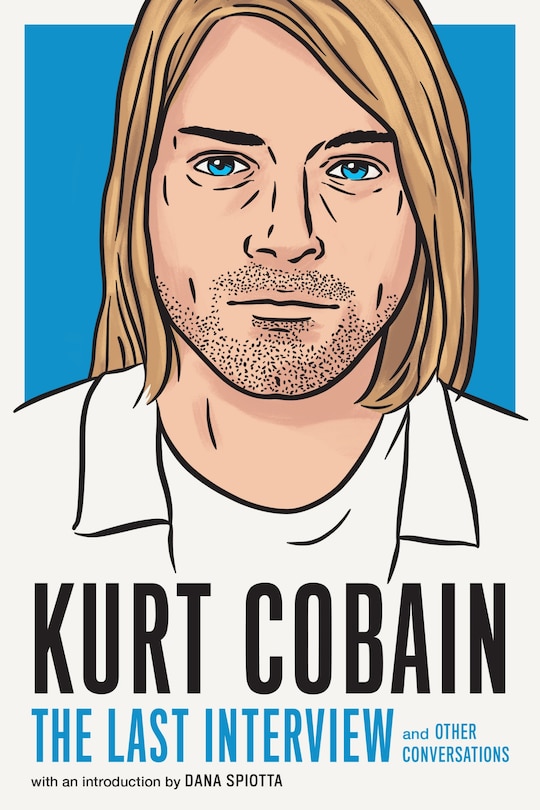 Couverture_Kurt Cobain: The Last Interview