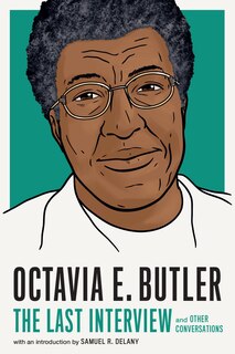Front cover_Octavia E. Butler: The Last Interview