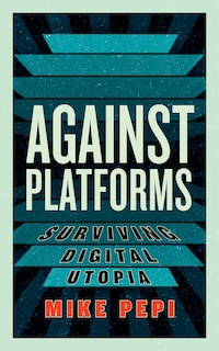 Front cover_Against Platforms