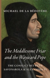 Front cover_The Meddlesome Friar and the Wayward Pope