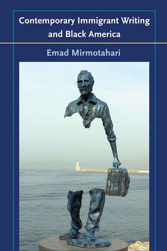 Front cover_Contemporary Immigrant Writing and Black America