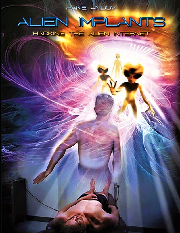 Front cover_Alien Implants - Hacking the Alien Internet