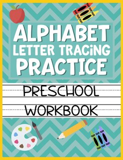 Front cover_Alphabet Letter Tracing Practice Preschool Workbook