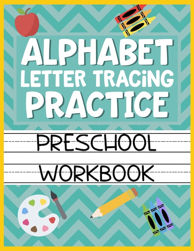 Front cover_Alphabet Letter Tracing Practice Preschool Workbook