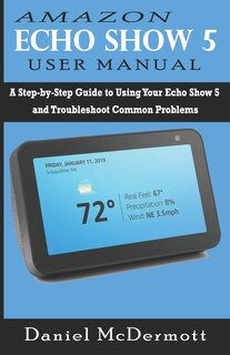 Couverture_Amazon Echo Show 5 User Manual