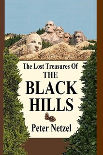 Front cover_The Lost Treasures Of The Black Hills