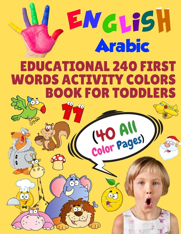 Front cover_English Arabic Educational 240 First Words Activity Colors Book for Toddlers (40 All Color Pages)