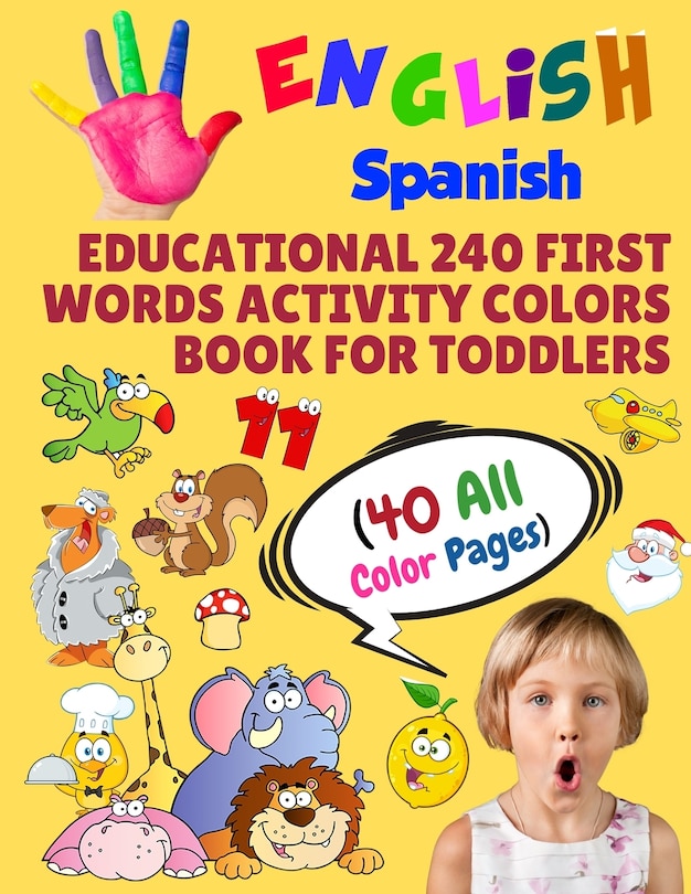 Front cover_English Spanish Educational 240 First Words Activity Colors Book for Toddlers (40 All Color Pages)