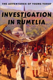 The Adventures of Young Yusuf: Investigation in Rumelia