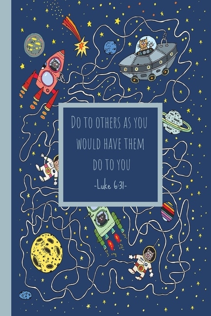 Do To Others As You Would Have Them Do To You. Luke 6: 31: Prayer Book For Children To Write In - Bible Verses - Christian Reflection Notebook