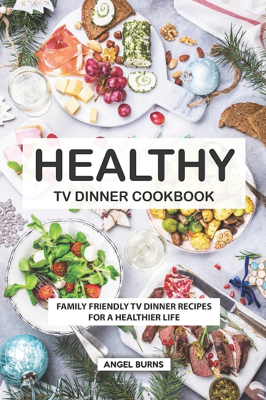 Couverture_Healthy TV Dinner Cookbook