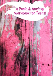 Front cover_A Panic & Anxiety Workbook for Teens!