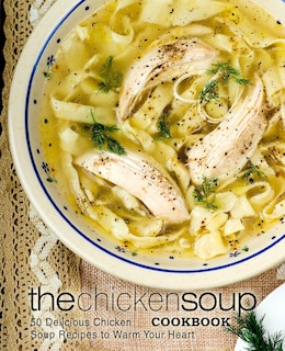 Front cover_The Chicken Soup Cookbook
