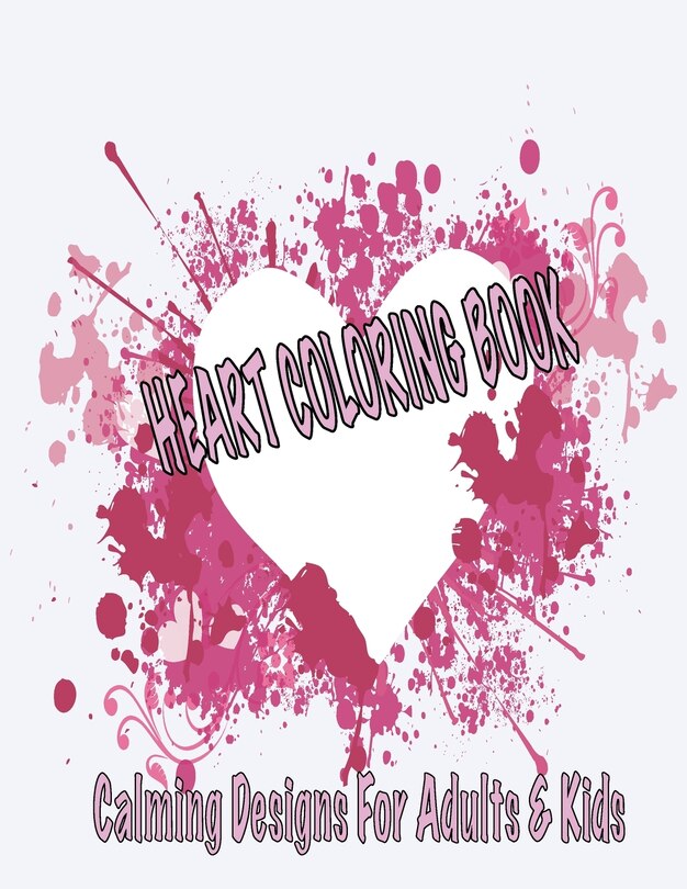 Couverture_Heart Coloring Book Calming Designs For Adults & Kids