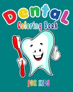 Front cover_Dental Coloring Book For Kids