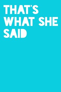 Front cover_That's What She Said