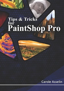 Front cover_Tips & Tricks for PaintShop Pro
