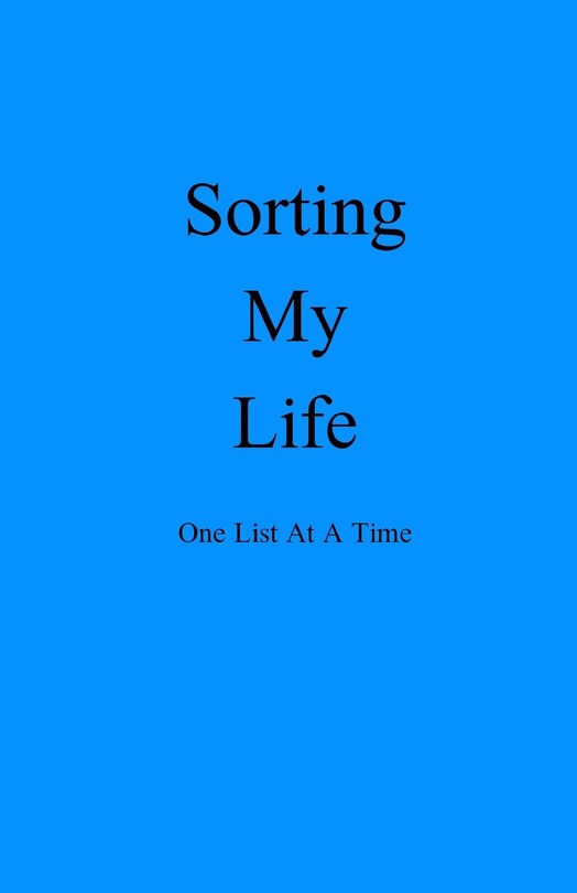 Couverture_Sorting My Life One List At A Time