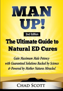 Front cover_Man Up - The Ultimate Guide to Natural ED Cures