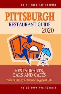 Couverture_Pittsburgh Restaurant Guide 2020
